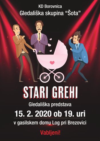 "Stari grehi" - gledališka predstava v Gasilskem domu na Logu