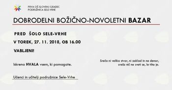 NOVOLETNI DOBRODELNI BAZAR na Podružnični šoli Sele-Vrhe NOVOLETNI DOBRODELNI BAZAR na Podružnični šoli Sele-Vrhe