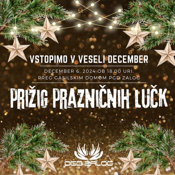 Prižig prazničnih lučk PGD Zalog - 6.12. ob 18.00h