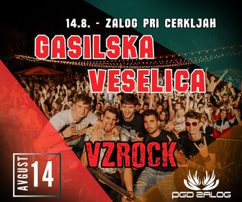 14.8.2025 - GASILSKA VESELICA: Zalog pri Cerkljah - VZROCK!