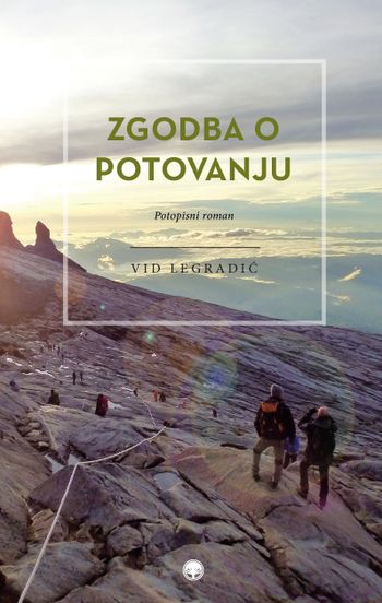 Predstavitev potopisnega romana Vida Legradića: Zgodbe o potovanju