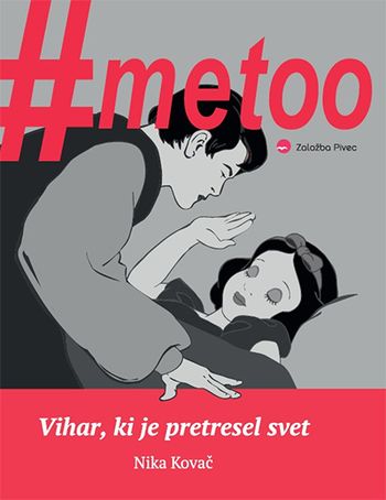Predstavitev knjige Nike Kovač #metoo: Vihar, ki je pretresel svet