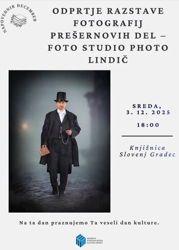 Razstava fotografij Prešernovih del - Foto studio Photo Lindič