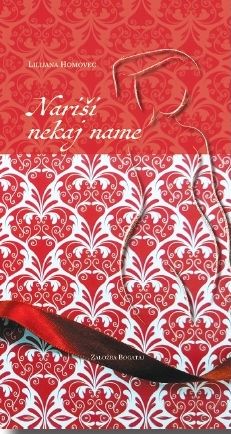  Predstavitev pesniške zbirke Nariši nekaj name Lilijane Homovec.