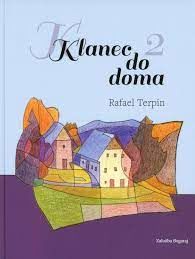 Rafael Terpin: Klanec do doma