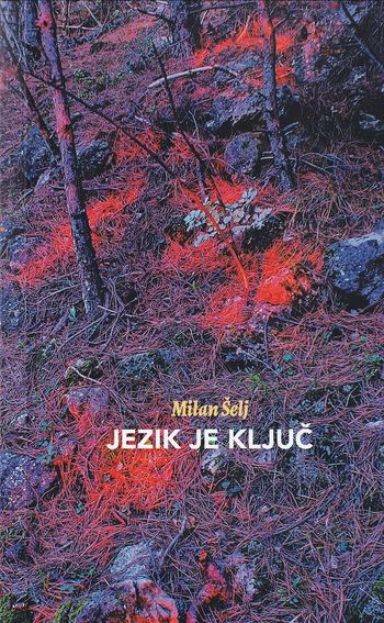 Milan Šelj: Jezik je ključ – predstavitev pesniške zbirke