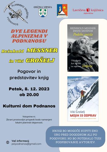 Knjigi o najvišjih vrhovih in srečanje v živo z legendama Vikijem Grošljem in Reinholdom Messnerjem.