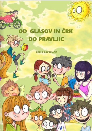 Predstavitev delovnega zvezka Adele Lavrenčič: Od glasov in črk do pravljic.