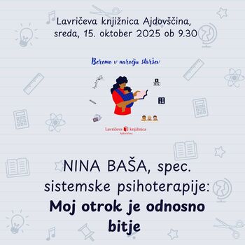 Beremo v naročju staršev. Nina Baša: Moj otrok je odnosno bitje 
