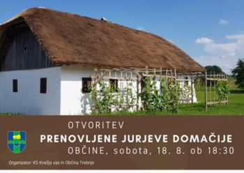 OTVORITEV PRENOVLJENE JURJEVE DOMAČIJE 