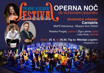 PRAZNIČNA OPERNA NOČ - Poletni glasbeni festval Cantabile