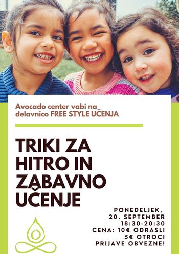 Delavnica: TRIKI ZA HITRO IN ZABAVNO UČENJE z Mojco Stojkovič (Free Style učenje)