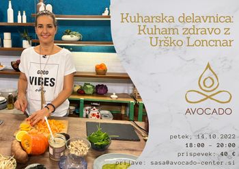 Kuharska delavnica: KUHAM ZDRAVO z Urško Loncnar