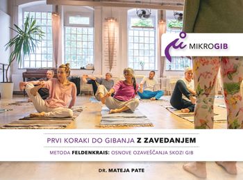 Feldenkrais ozaveščanje skozi gib: Pokončna in prožna hrbtenica