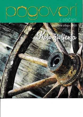 Druga številka posebne izdaje Pogovorov z občani – Kolo življenja 2020 Druga številka posebne izdaje Pogovorov z občani – Kolo življenja 2020