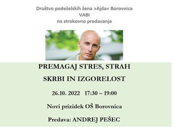 Vabljeni na predavanje: Premagaj stres, strah in izgorelost