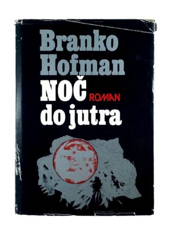 Noč do jutra in Po vsej sili živ