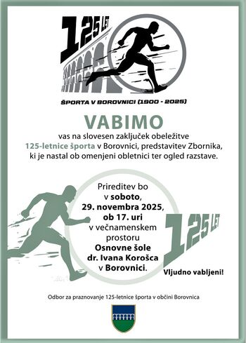 Prireditev ob zaključku obeleževanja 125 let športa v Borovnici Prireditev ob zaključku obeleževanja 125 let športa v Borovnici