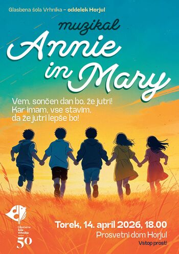 Vabljeni na muzikal "Annie in Mary"