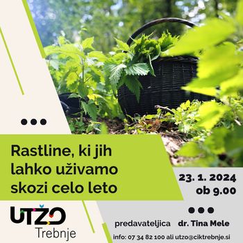 Delavnica UTŽO Trebnje: Rastline, ki jih lahko uživamo skozi celo leto