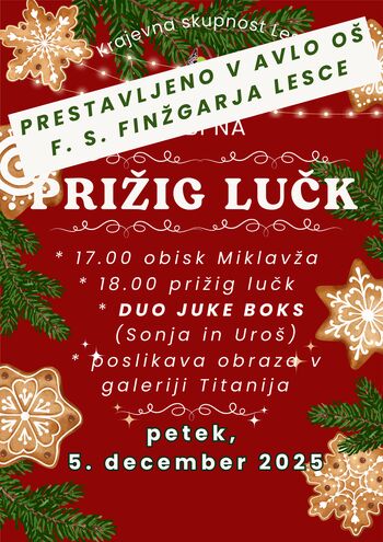 PRIŽIG LUČK IN OBISK MIKLAVŽA V LESCAH - PRESTAVLJENO V AVLO OŠ F. S. FINŽGARJA LESCE