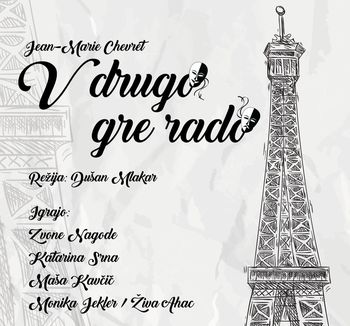 Premiera komedije: V DRUGO GRE RADO