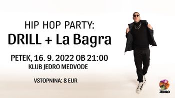 Hip Hop Party: DRILL, La Bagra