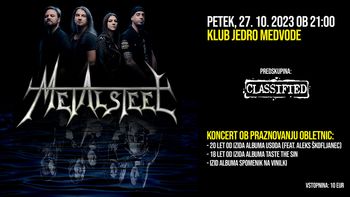 Koncert skupine METALSTEEL ob obletnicah in izdaji novega albuma na vinilki // Predskupina: Classified