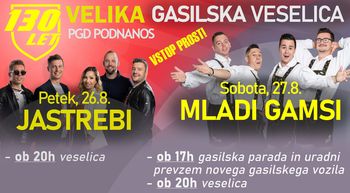 Velika gasilska veselica - 130 let PGD Podnanos