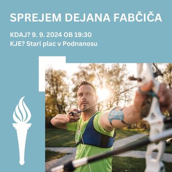 Sprejem Dejana Fabčiča v Podnanosu