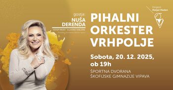 Božično-novoletni koncert Pihalnega orkestra Vrhpolje z gostjo Nušo Derendo