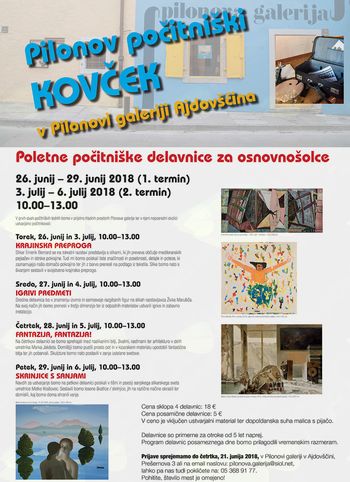Pilonov počitniški kovček v Pilonovi galeriji Ajdovščina; Poletne počitniške delavnice za osnovnošol
