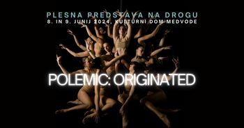 PoleMic:Originated: PLESNA PREDSTAVA NA DROGU
