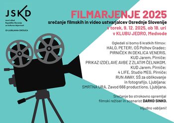 FILMARJENJE 2025, srečanje filmskih in video ustvarjalcev Osrednje Slovenije