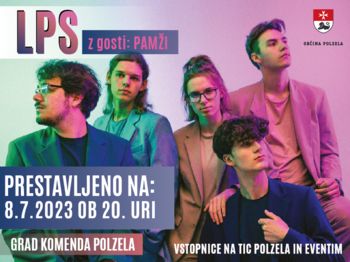 KONCERT LPS Z GOSTI PAMŽI - Sobota, 8. 7. 2023, ob 20.00 - GRAD KOMENDA