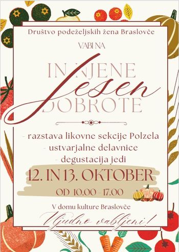 Jesen in njene dobrote -12. in 13. oktober, od 10. do 17. ure - Dom kulture Braslovče