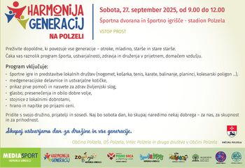 Harmonija generacij – sobota, 27. 9. 2025, od 9.00 do 12.00, Športna dvorana in športno igrišče - stadion Polzela Harmonija generacij – sobota, 27. 9. 2025, od 9.00 do 12.00, Športna dvorana in športno igrišče - stadion Polzela