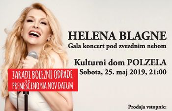 ODPOVEDANO - Helena Blagne – Gala koncert v Kulturnem domu Polzela - ODPOVEDAN