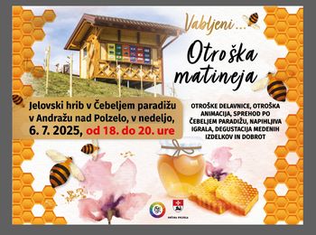 Otroška matineja na Jelovskem hribu v Čebeljem paradižu v Andražu nad Polzelo