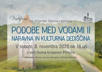 Otvoritev razstave: PODOBE MED VODAMI II - naravna in kulturna dediščina