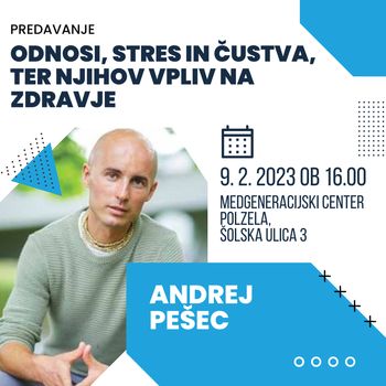 Predavanje ODNOSI, STRES IN ČUSTA ter njihov vpliv na zdravje