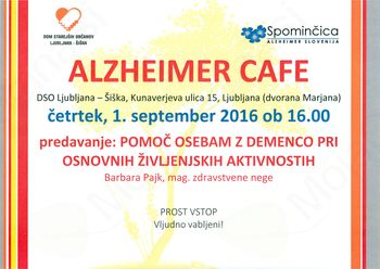 Alzheimer Cafe - POMOČ OSEBAM Z DEMENCO PRI OSNOVNIH ŽIVLJENJSKIH AKTIVNOSTIH