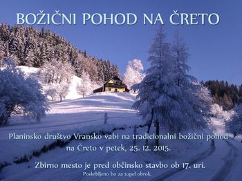 BOŽIČNI POHOD NA ČRETO BOŽIČNI POHOD NA ČRETO
