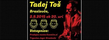 Tadej Toš prihaja zbijat šale