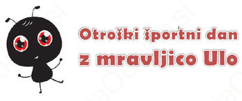 Otroški športni dan z mravljico Ulo