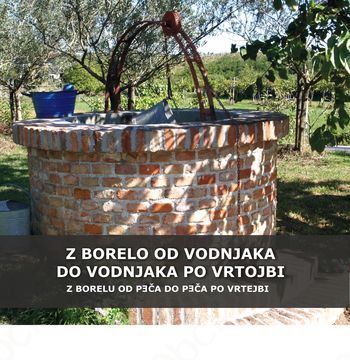 Najnovejši dokumentarni film o vrtojbenskem izročilu: »Z borelo od vodnjaka do vodnjaka po Vrtojbi«