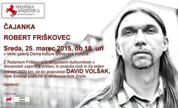 Čajanka: Robert Friškovec