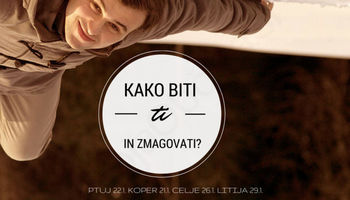  Kako biti Ti in zmagovati