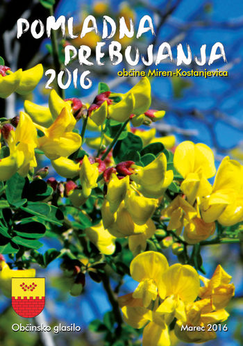 Glasilo Občine Miren-Kostanjevica POMLADNA PREBUJANJA 