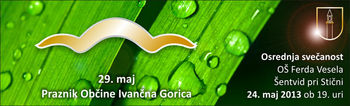 29. maj - praznik Občine Ivančna Gorica